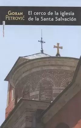 EL CERCO DE LA IGLESIA DE LA SANTA SALVACION