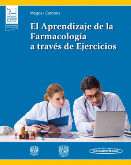 EL APRENDIZAJE DE LA FARMACOLOGÍA A TRAVÉS DE EJERCICIOS. INCLUYE EBOOK