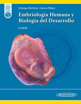 EMBRIOLOGÍA HUMANA Y BIOLOGÍA DEL DESARROLLO