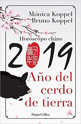 HOROSCOPO CHINO 2019. EL AÑO DEL CERDO DE TIERRA