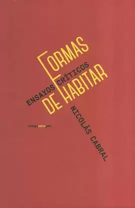 FORMAS DE HABITAR. ENSAYOS CRÍTICOS