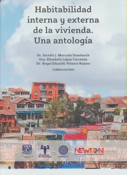 HABITABILIDAD INTERNA Y EXTERNA DE LA VIVIENDA. UNA ANTOLOGIA