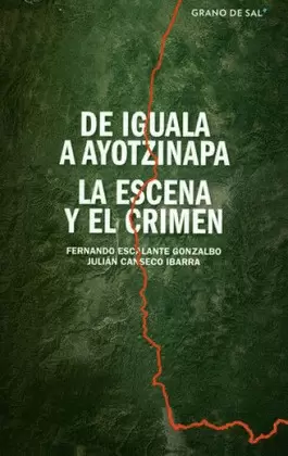 DE IGUALA A AYOTZINAPA