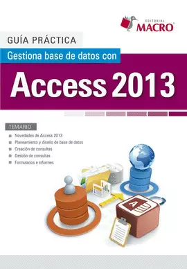 GUÍA PRÁCTICA. GESTIONA BASE DE DATOS CON ACCESS 2013