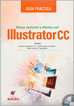 GUÍA PRÁCTICA DIBUJO VECTORIAL Y EFECTOS CON ILLUSTRATOR CC