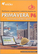 PLANIFICACIÓN , PROGRAMACIÓN Y CONTROL DE PROYECTOS CON PRIMAVERA P6