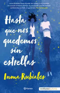 HASTA QUE NOS QUEDEMOS SIN ESTRELLAS
