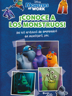 MONSTERS AT WORK. ¡CONOCE A LOS MONSTRUOS!