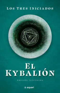 EL KYBALION - LOS TRES INICIADOS