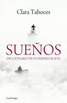 SUEÑOS. DICCIONARIO DE INTERPRETACIÓN