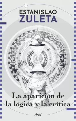 LA APARICIÓN DE LA LÓGICA Y CRÍTICA