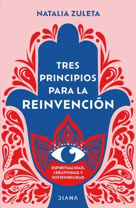 TRES PRINCIPIOS PARA LA REINVENCIÓN
