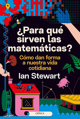 PARA QUÉ SIRVEN LAS MATEMÁTICAS ?