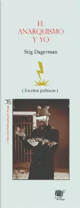 EL ANARQUISMO Y YO ( TEXTOS POLÍTICOS )