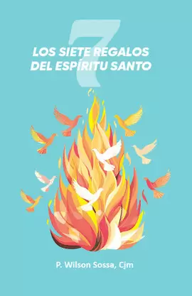 LOS SIETE REGALOS DEL ESPIRITU SANTO
