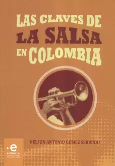 CLAVES DE LA SALSA EN COLOMBIA, LAS