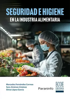 SEGURIDAD E HIGIENE EN LA INDUSTRIA ALIMENTARIA