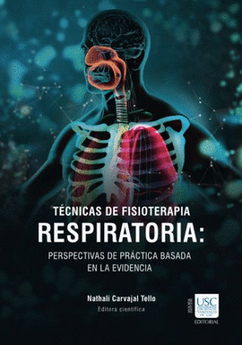 TÉCNICAS DE FISIOTERAPIA RESPIRATORIA: