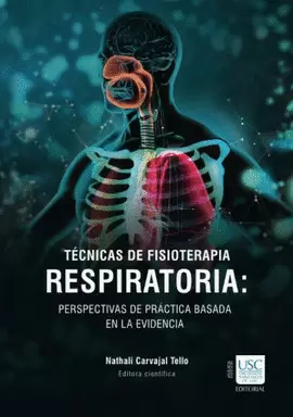 TÉCNICAS DE FISIOTERAPIA RESPIRATORIA: