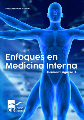 ENFOQUES EN MEDICINA INTERNA, 1 ED. (2022)