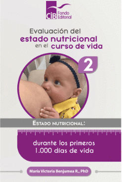 EVALUACIÓN DEL ESTADO NUTRICIONAL EN EL CURSO DE VIDA Nº 2 ESTADO NUTRICIONAL: DURANTE LOS PRIMEROS 1.000 DÍAS DE VIDA