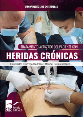 TRATAMIENTO AVANZADO DEL PACIENTE CON HERIDAS CRÓNICAS