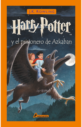 HARRY POTTER 3 - EL PRISIONERO DE AZKABAN (TAPA DURA)