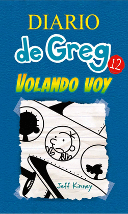 DIARIO DE GREG 12. VOLANDO VOY