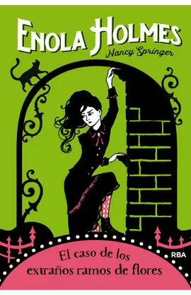 ENOLA HOLMES 3. EL CASO DE LOS EXTRAÑOS RAMOS DE FLORES