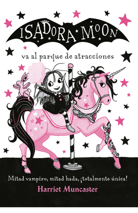 ISADORA MOON 7 - VA AL PARQUE DE ATRACCIONES