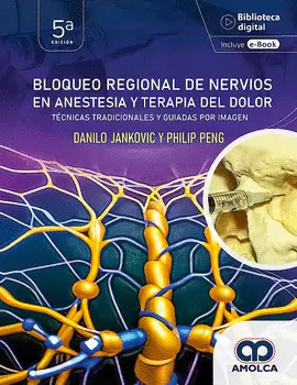 BLOQUEO REGIONAL DE NERVIOS EN ANESTESIA Y TERAPIA DEL DOLOR