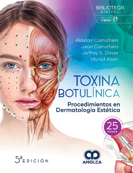 TOXINA BOTULÍNICA. PROCEDIMIENTOS EN DERMATOLOGÍA ESTÉTICA