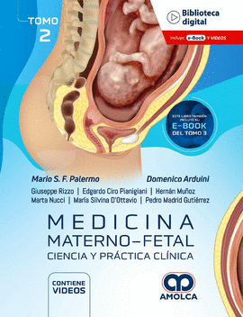 MEDICINA MATERNO-FETAL. CIENCIA Y PRÁCTICA CLÍNICA - TOMO 2