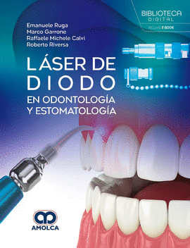 LÁSER DE DIODO EN ODONTOLOGÍA Y ESTOMATOLOGÍA