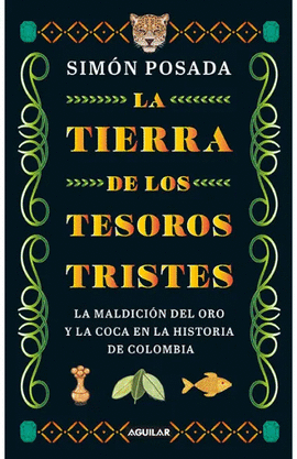 LA TIERRA DE LOS TESOROS TRISTES