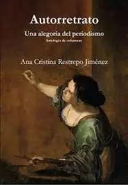 AUTORRETRATO: UNA ALEGORIA DEL PERIODISMO