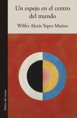 UN ESPEJO EN EL CENTRO DEL MUNDO