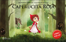 CAPERUCITA ROJA: CUENTOS CLÁSICOS POP-UP