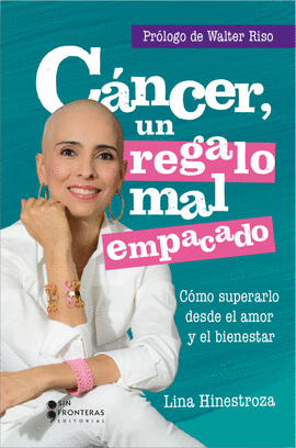 CÁNCER, UN REGALO MAL EMPACADO