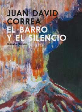 EL BARRO Y EL SILENCIO