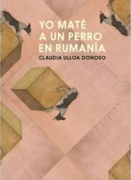 YO MATÉ A UN PERRO EN RUMANÍA