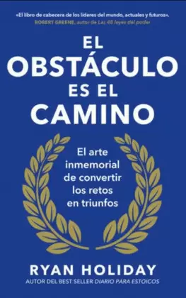 EL OBSTÁCULO ES EL CAMINO