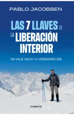 LAS 7 LLAVES DE LA LIBERACIÓN INTERIOR