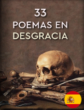 33 POEMAS EN DESGRACIA