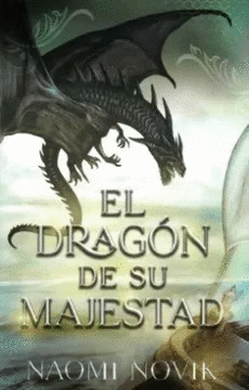 DRAGON DE SU MAJESTAD, EL -  TEMERAIRE #1 -  (COL)
