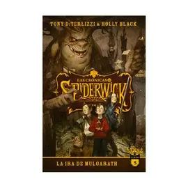LAS CRÓNICAS DE SPIDERWICK VOL. 5: LA IRA DE MULGARATH
