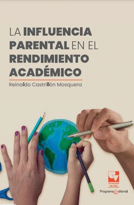 LA INFLUENCIA PARENTAL EN EL RENDIMIENTO ACADÉMICO