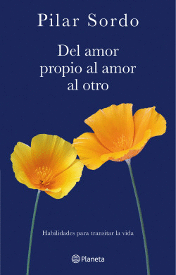 DEL AMOR PROPIO AL AMOR AL OTRO