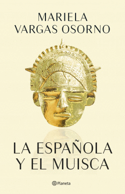 LA ESPAÑOLA Y EL MUISCA