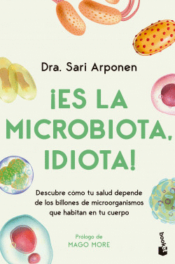 ES LA MICROBIOTA, IDIOTA